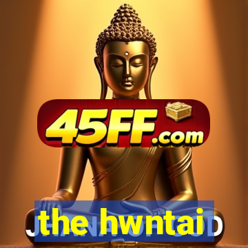 the hwntai